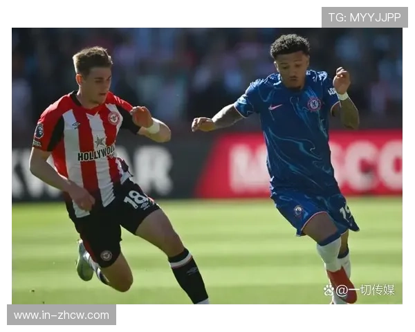 布伦特福德采用高压跑动战术 逼平切尔西取得关键积分